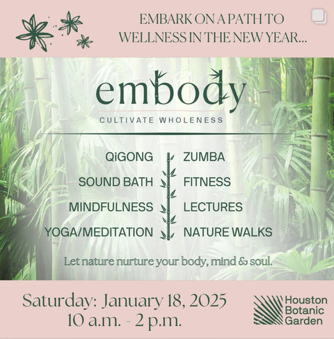 Sat 1/18 -Embody at Houston Botanic Garden