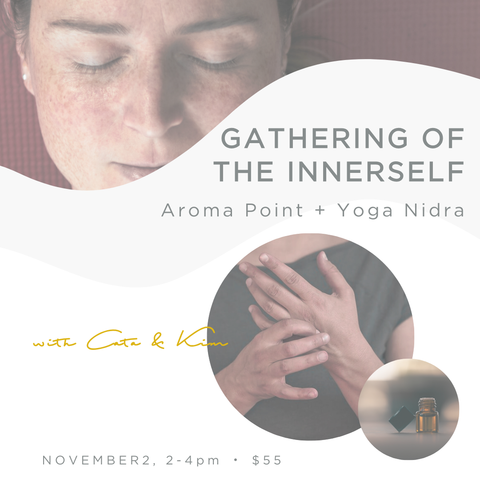 Nov 2 - Aroma Point + Yoga Nidra